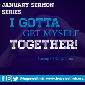 Series: I Gotta Get Myself Together   Sermon Title: “Keep Growing”